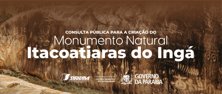 ATENÇÃO INGÁ , ATENÇÃO PARAIBA , ATENÇÃO BRASIL , MUITA ATENÇÃO !!! Consulta Pública para criação do Monumento Natural Itacoatiaras do Ingá