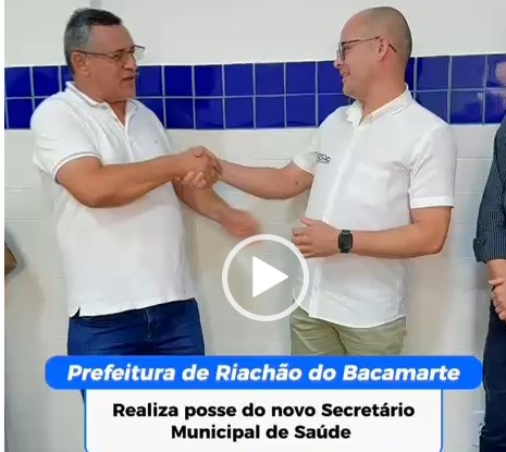 A Prefeitura de Riachão do Bacamarte realizou a posse de César Ferreira da Silva como novo Secretário Municipal de Saúde.