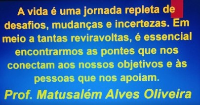 CONSTRUINDO PONTES PARA NÃO PERDER O RUMO DA VIDA  (Matusalém Alves Oliveira)