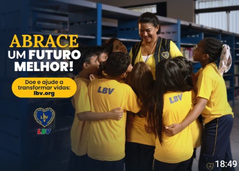 Diga SIM! — “Abrace um futuro melhor!” — iniciativa da LBV visa fortalecer ações em prol de pessoas e famílias em vulnerabilidade social