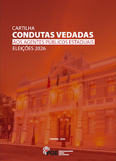 Eleições 2026 – Cartilha CONDUTAS VEDADAS, da PGE: Dia 4 de julho à meia noite, perfis institucionais deverão ser desativados