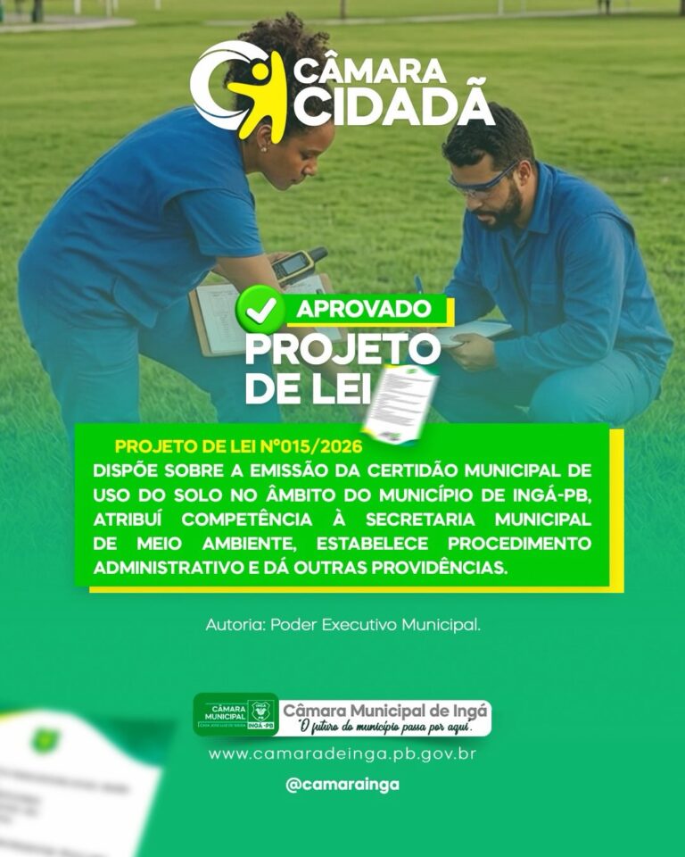 Câmara de Ingá aprova projeto que regulamenta emissão da Certidão Municipal de Uso e Ocupação do Solo